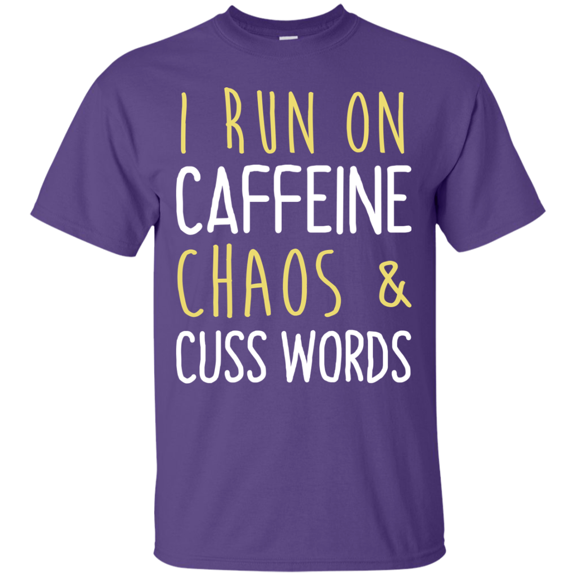 I run on caffeine chaos & cuss words tank/shirt/hoodie - iFrogTees