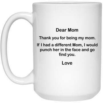 Mom At Least You Don't Have Ugly Children Coffee Mug Funny Gifts for M –  Tstars