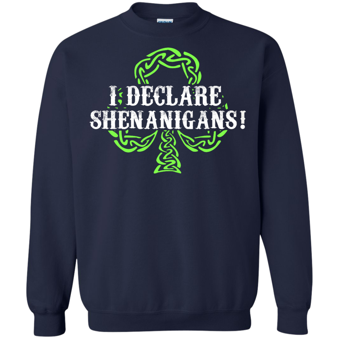 Saint Patrick's Day: I Declare Shenanigans shirt, hoodie, tank - iFrogTees