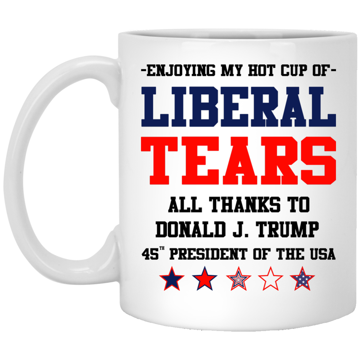 Download Liberal Tears Mug Hot Cup Of Liberal Tears Mug Ifrogtees