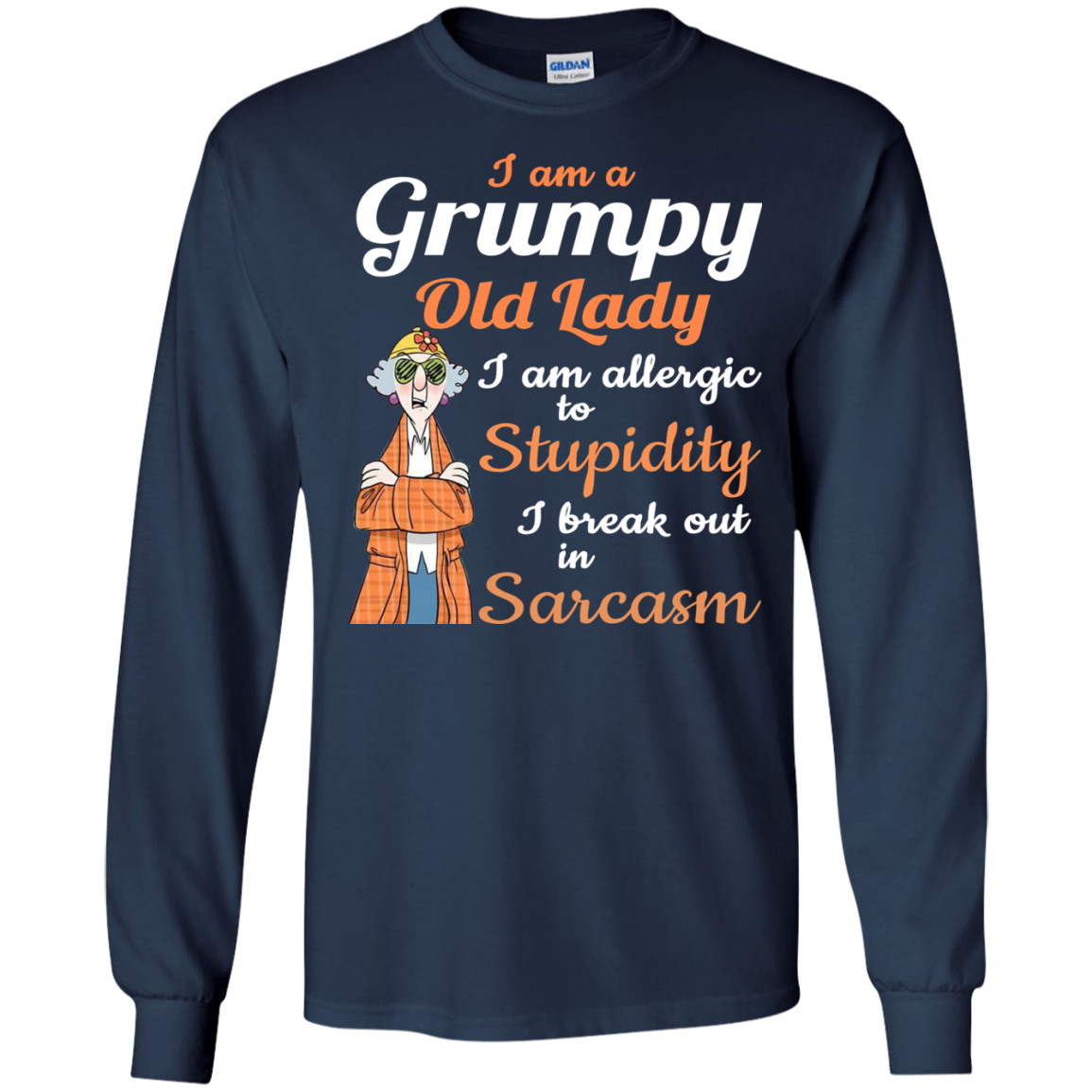 Maxine I am a grumpy old lady I am allergic to Stupidity shirt, hoodi