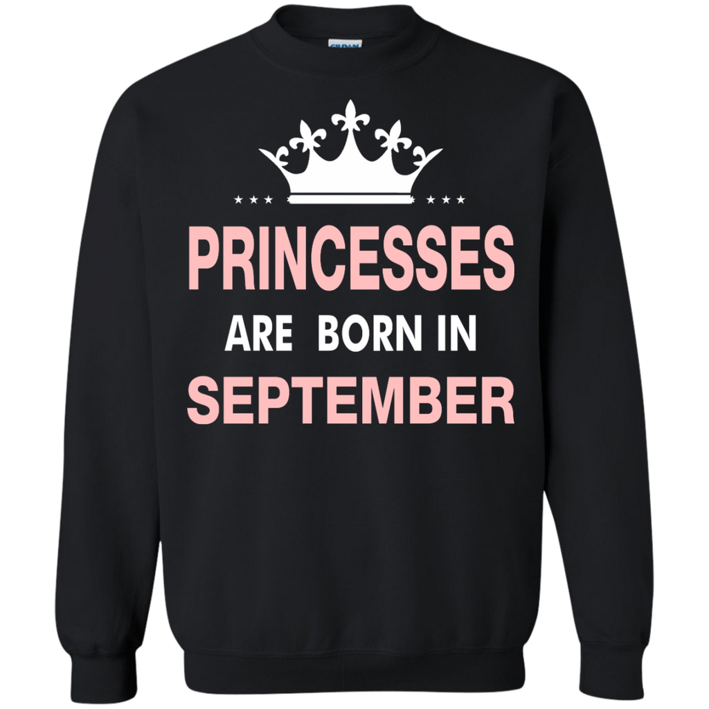 Princesses Are Born in September Shirt, Hoodie, Tank - iFrogTees