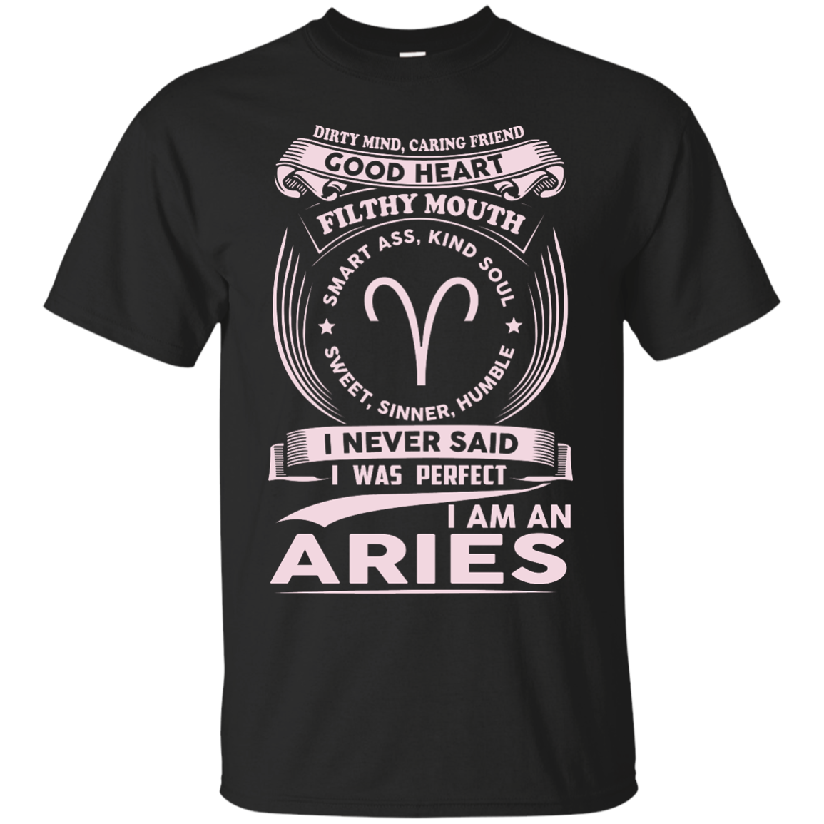 Dirty Mind Caring Friend I Am an Aries T-shirts - Zodiac Aries Shirts ...