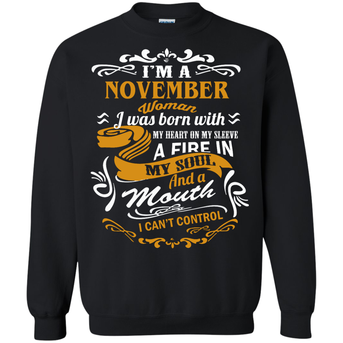 I'm A November Woman I Was Born With My Heart On My Sleeve Shirt, Hood ...