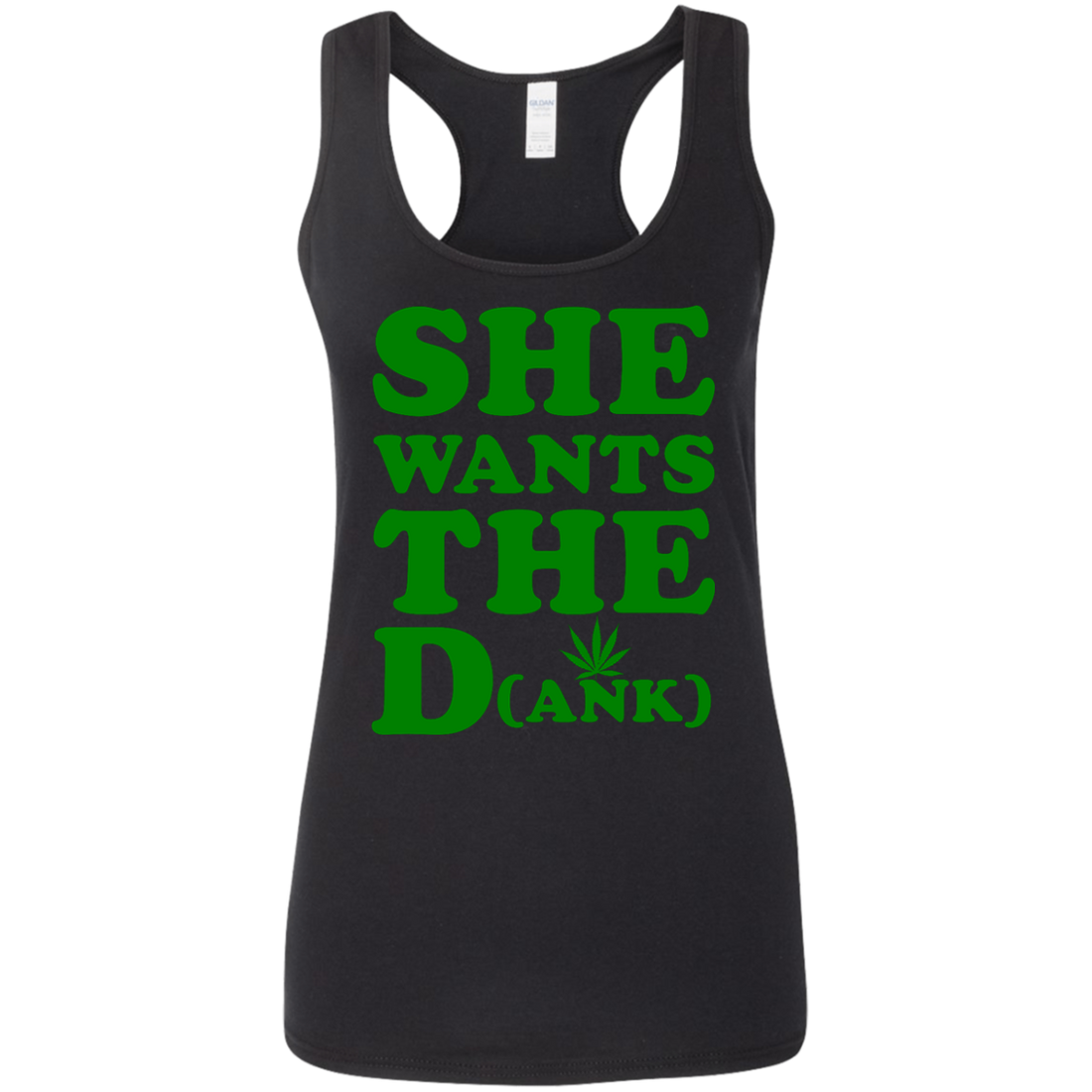 She Wants The Dank Shirt Tank Top Hoodie 1309