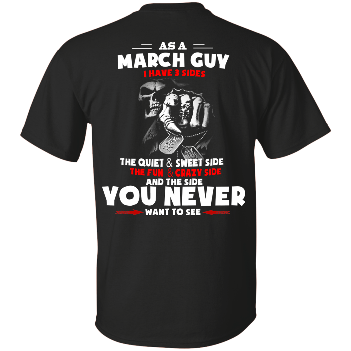Grim Reaper: As a March guy I have three sides quiet and sweet side shirt