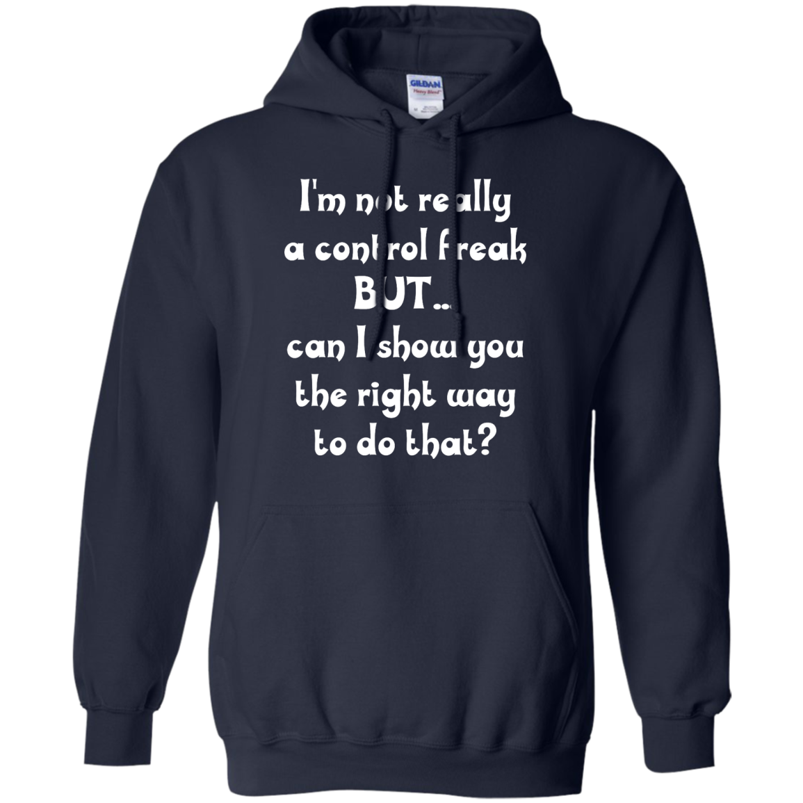 I'm Not Really A Control Freak, But...Can I Show You shirt - iFrogTees