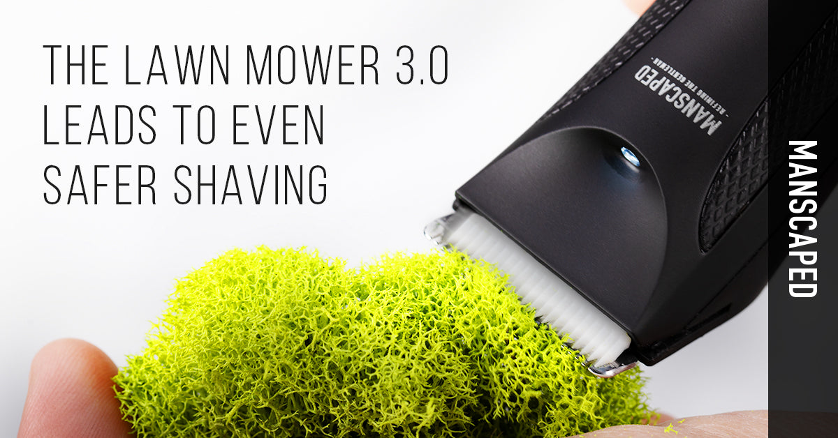 Top 10 Reasons to Manscape with The Lawn Mower 3.0 ...