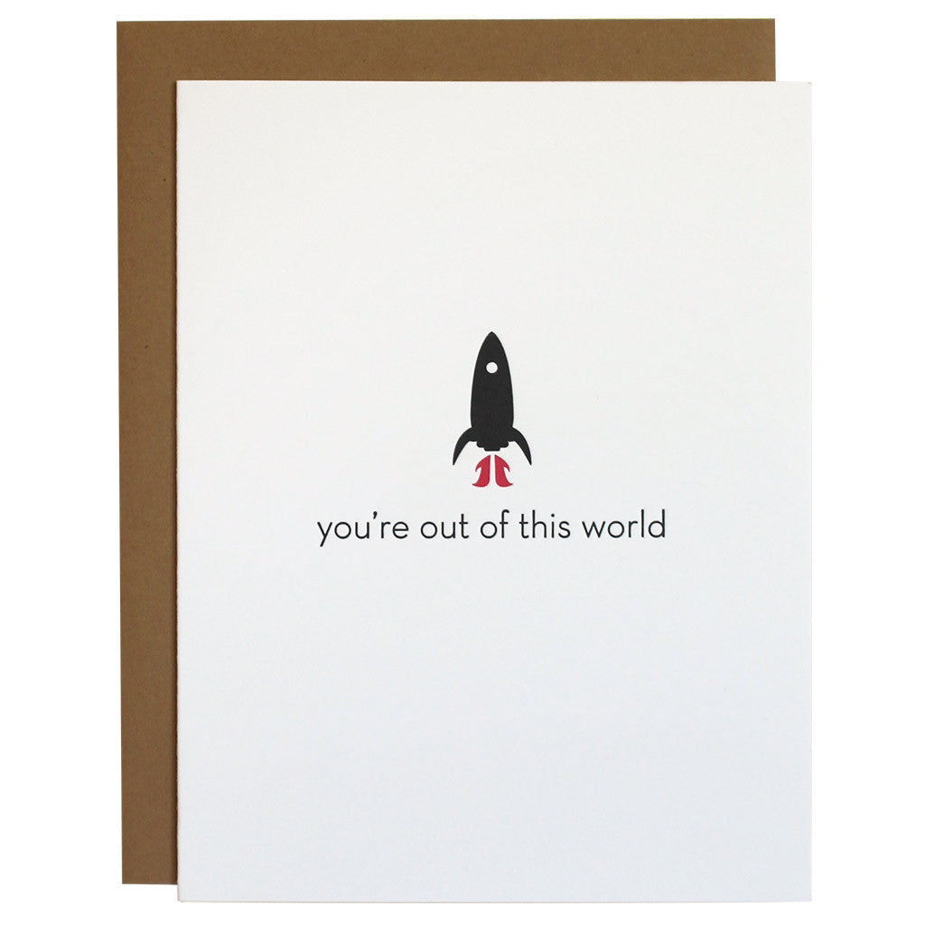 You Re Out Of This World Letterpress Card Chez Gagné