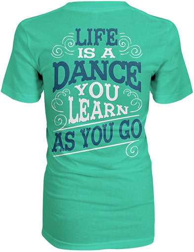Life Is A Dance Shirt