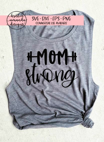 Download Mom Strong SVG DXF EPS PNG Cut File • Cricut • Silhouette ...