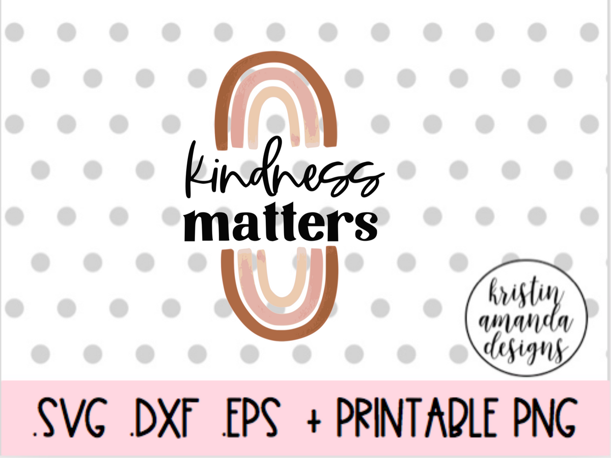 Download Kindness Matters Boho Rainbow Summer Spring Easter SVG DXF ...