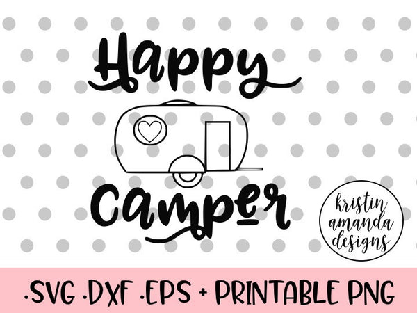 Download Happy Camper Summer SVG DXF EPS PNG Cut File • Cricut ...