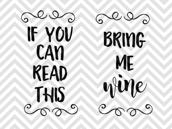 Download If You Can Read This Bring Me Wine Socks SVG and DXF EPS ...