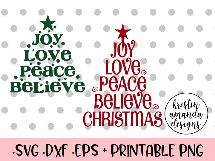 Download Joy Love Peace Believe Christmas Tree Bundle SVG DXF EPS ...