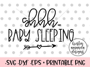 Download Shhh Baby Sleeping Svg Dxf Eps Png Cut File Cricut Silhouette Kristin Amanda Designs