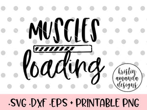 Download Muscles Loading Svg Dxf Eps Png Cut File Cricut Silhouette Kristin Amanda Designs