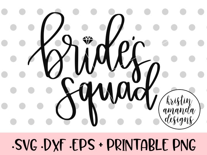 Download Bride's Squad Bachelorette SVG DXF EPS PNG Cut File ...