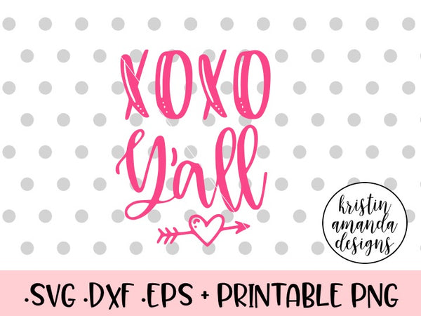 Download XOXO Y'all Valentine SVG DXF EPS PNG Cut File • Cricut • Silhouette - Kristin Amanda Designs
