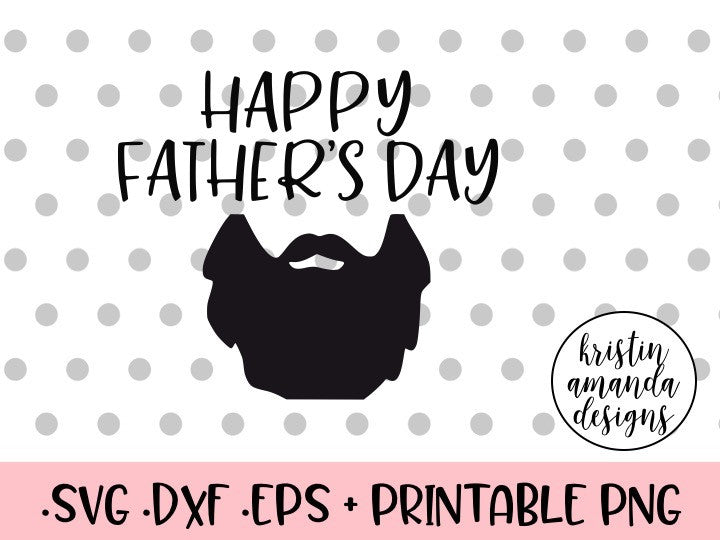 Free Free 250 Svg Cricut Happy Father&#039;s Day Svg SVG PNG EPS DXF File