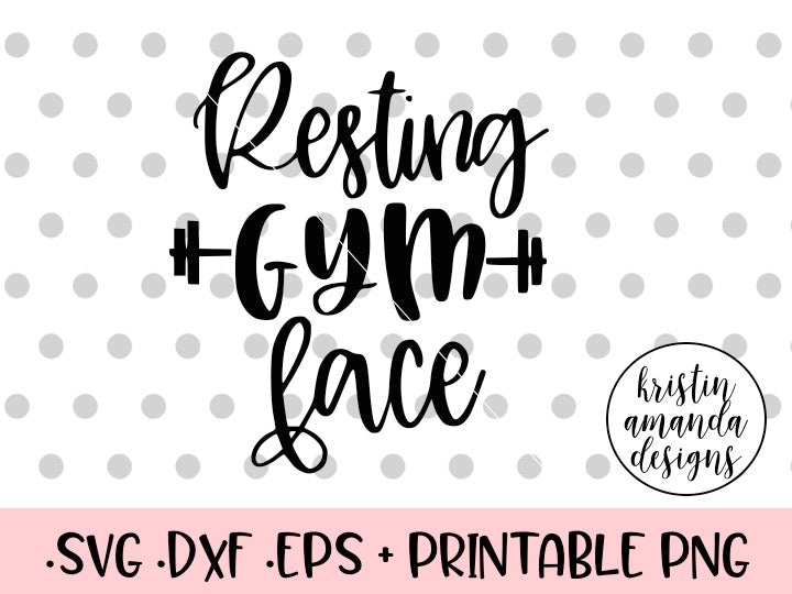 Download Resting Gym Face Fitness SVG DXF EPS PNG Cut File • Cricut ...