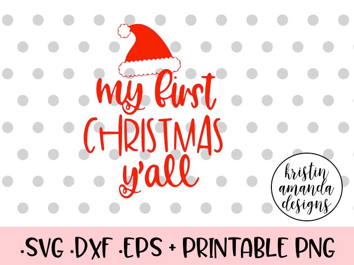 Download My First Christmas Y'all SVG DXF EPS PNG Cut File • Cricut ...