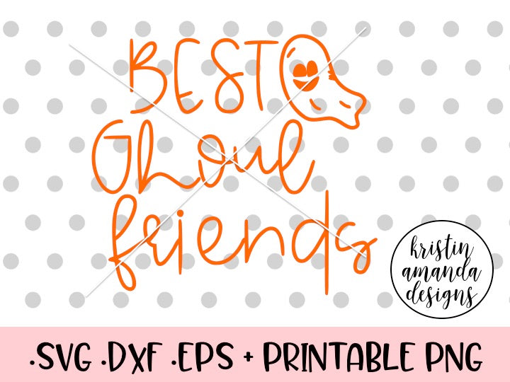 Best Ghoul Friends Halloween SVG DXF EPS PNG Cut File ...