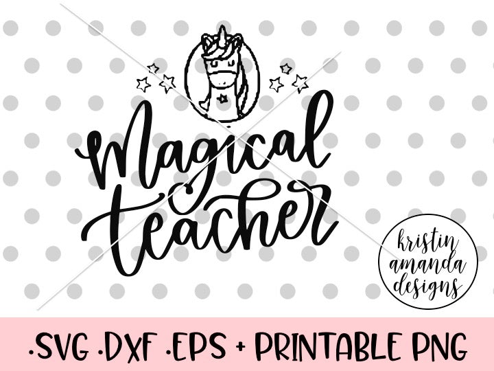 Download Magical Teacher SVG DXF EPS PNG Cut File • Cricut ...