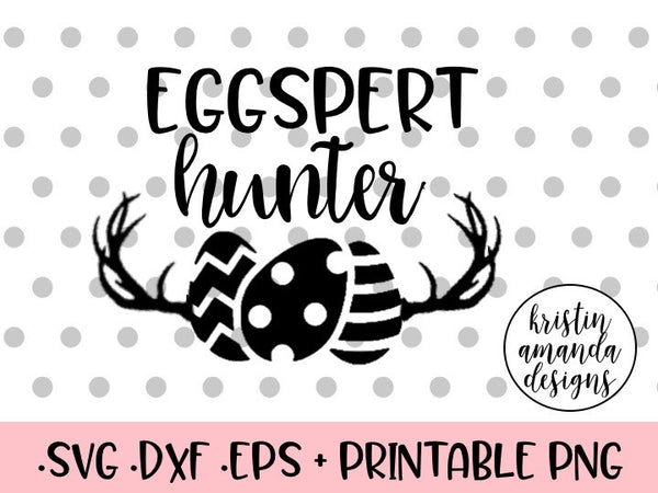 Download Eggspert Hunter Easter SVG DXF EPS PNG Cut File • Cricut • Silhouette