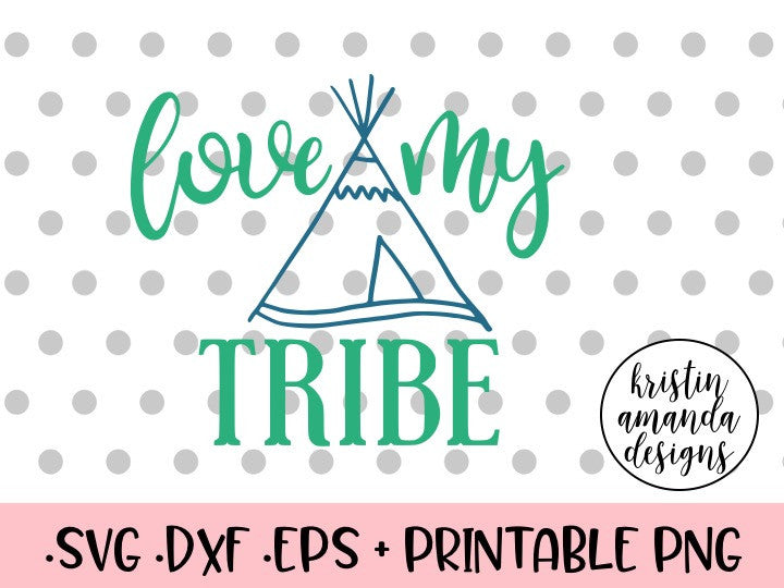 Free Free 214 Love My Tribe Svg SVG PNG EPS DXF File