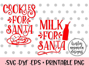 Download Cookies For Santa Milk For Santa Svg Dxf Eps Png Cut File Cricut S Kristin Amanda Designs