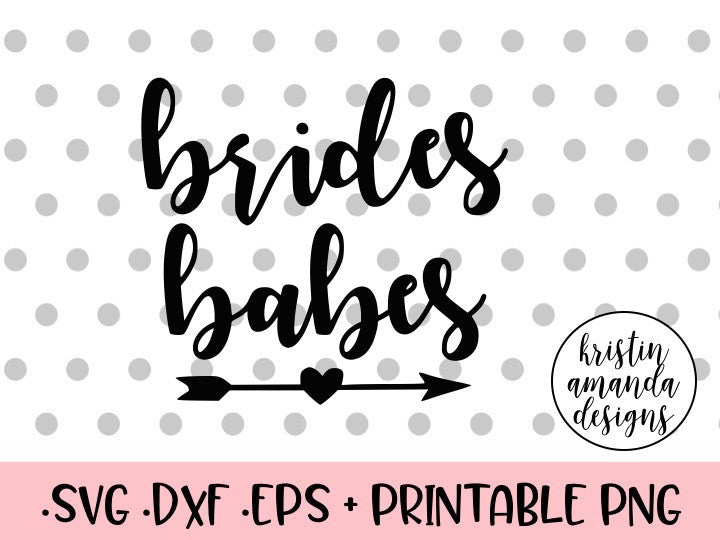 Download Bride's Babes Wedding SVG DXF EPS PNG Cut File • Cricut ...