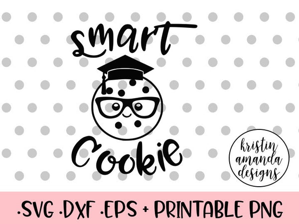 Download One Smart Cookie Graduation SVG DXF EPS PNG Cut File ...