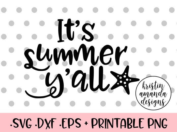 Download It's Summer Y'all SVG DXF EPS PNG Cut File • Cricut ...