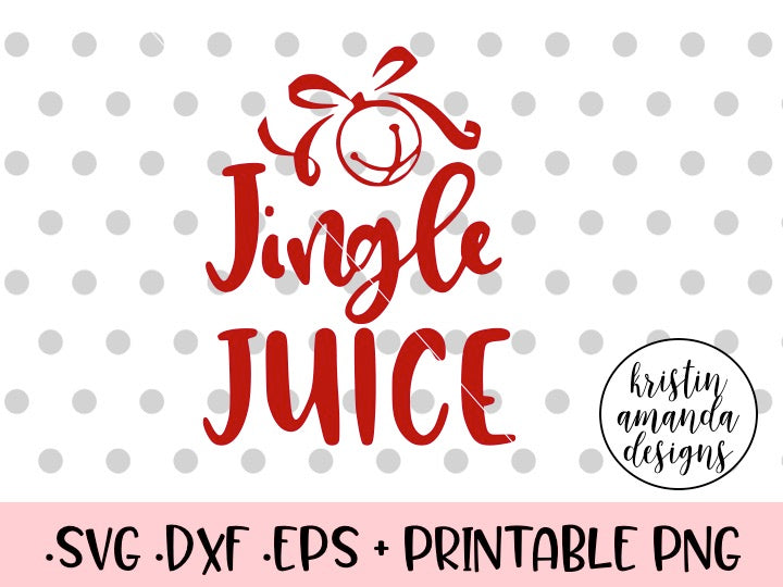 Download Jingle Juice Christmas SVG DXF EPS PNG Cut File • Cricut ...