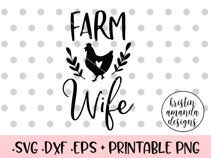 Download Farm Wife SVG DXF EPS PNG Cut File • Cricut • Silhouette ...