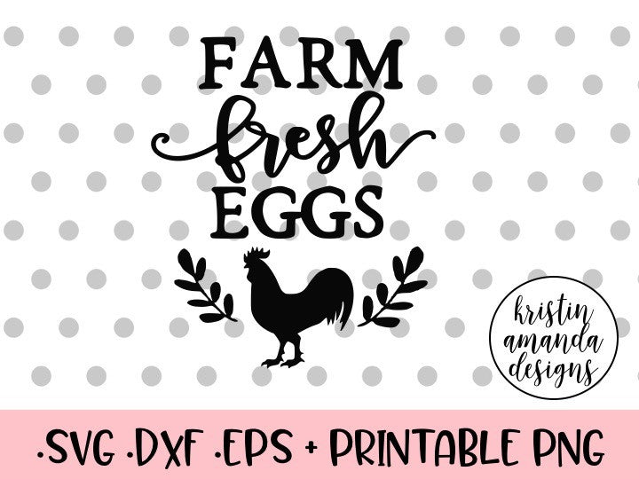 Download Farm Fresh Eggs Farmhouse SVG DXF EPS PNG Cut File ...