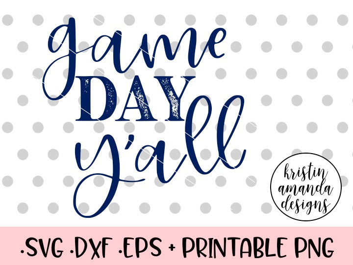 Download Game Day Y'all Distressed SVG DXF EPS PNG Cut File ...