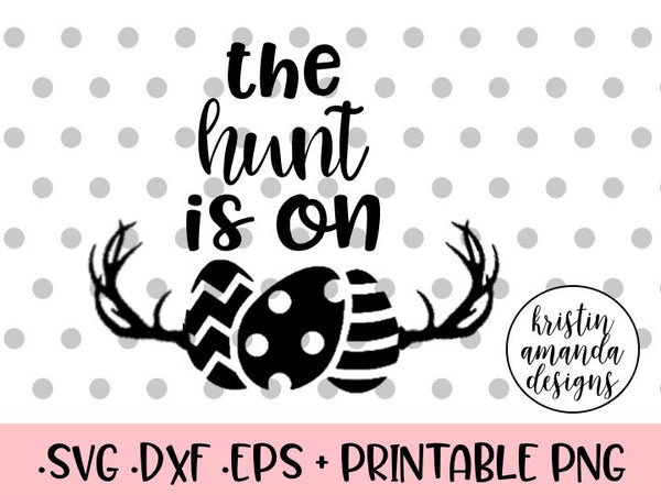 Download The Hunt is On Easter SVG DXF EPS PNG Cut File • Cricut ...