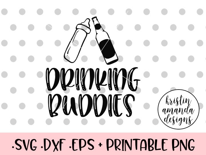 Download Drinking Buddies Father's Day SVG DXF EPS PNG Cut File ...