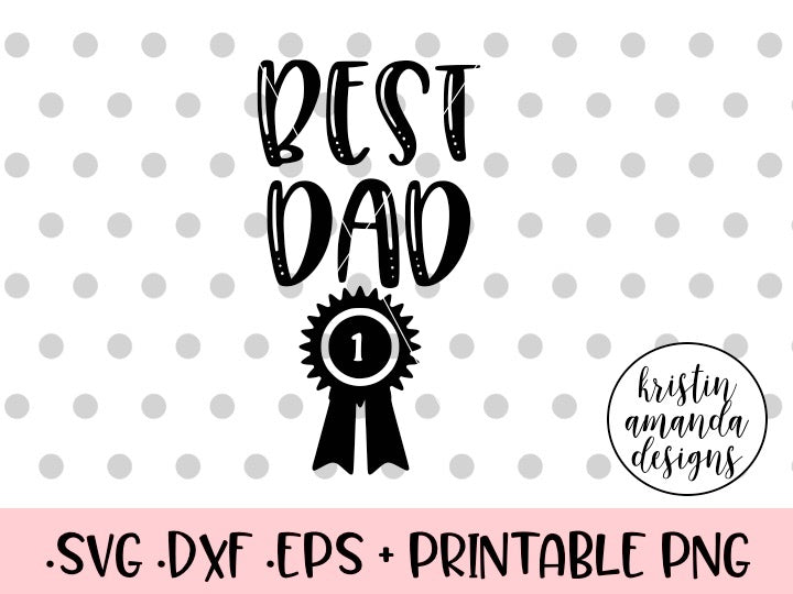 Download Best Dad Father's Day SVG DXF EPS PNG Cut File • Cricut ...