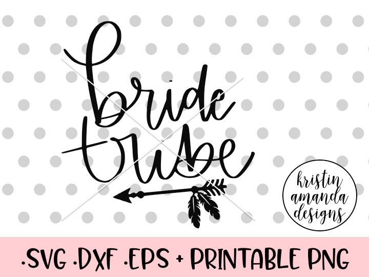 Download Bride Tribe SVG DXF EPS PNG Cut File • Cricut • Silhouette ...