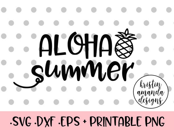 Download Aloha Summer SVG DXF EPS PNG Cut File • Cricut • Silhouette