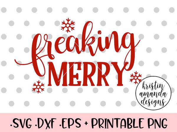 Download Freaking Merry Christmas SVG DXF EPS PNG Cut File • Cricut ...