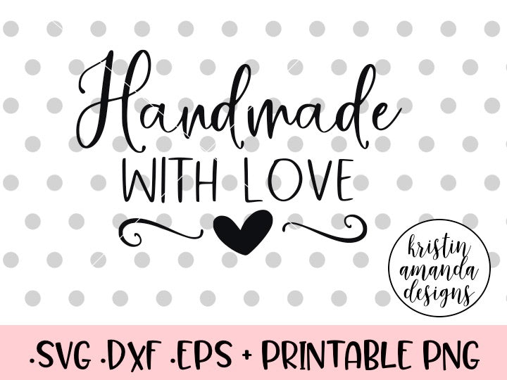 Handmade with Love Christmas SVG DXF EPS PNG Cut File ...