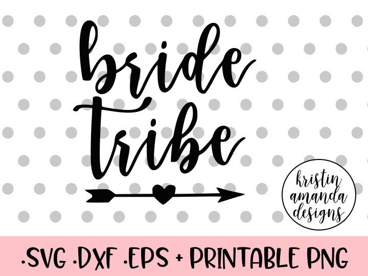 Download Bride Tribe Wedding SVG DXF EPS PNG Cut File • Cricut ...