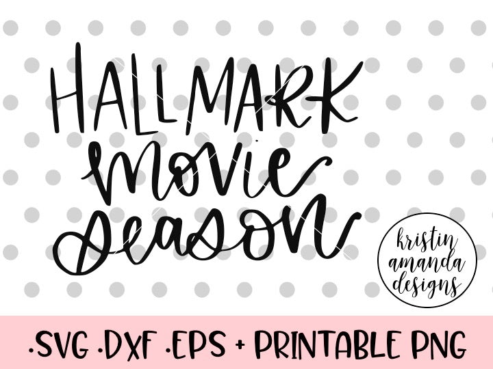 Download Hallmark Movie Season Christmas SVG DXF EPS PNG Cut File ...