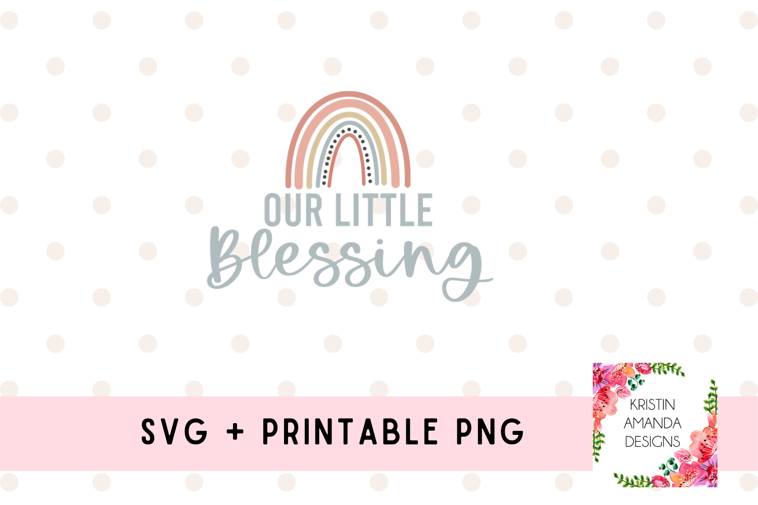 Download Little Blessing Rainbow Baby Newborn Pregnancy Announcement SVG Cut Fi - Kristin Amanda Designs