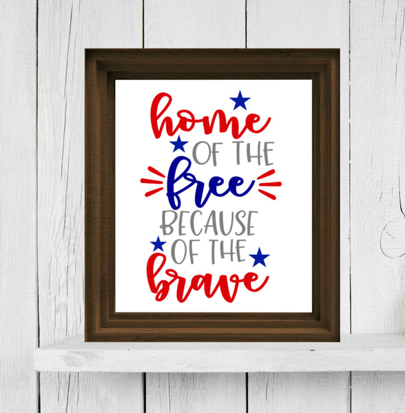 Download Home of the Free Because of the Brave Fourth of July SVG ...
