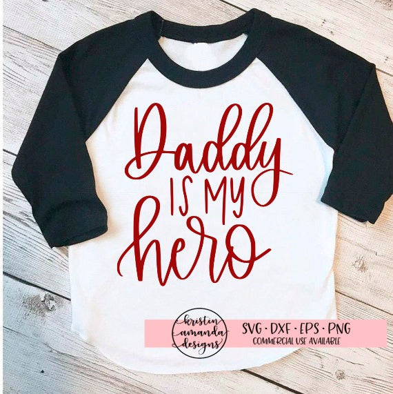Download Daddy is My Hero Father's Day SVG DXF EPS PNG Cut File ...